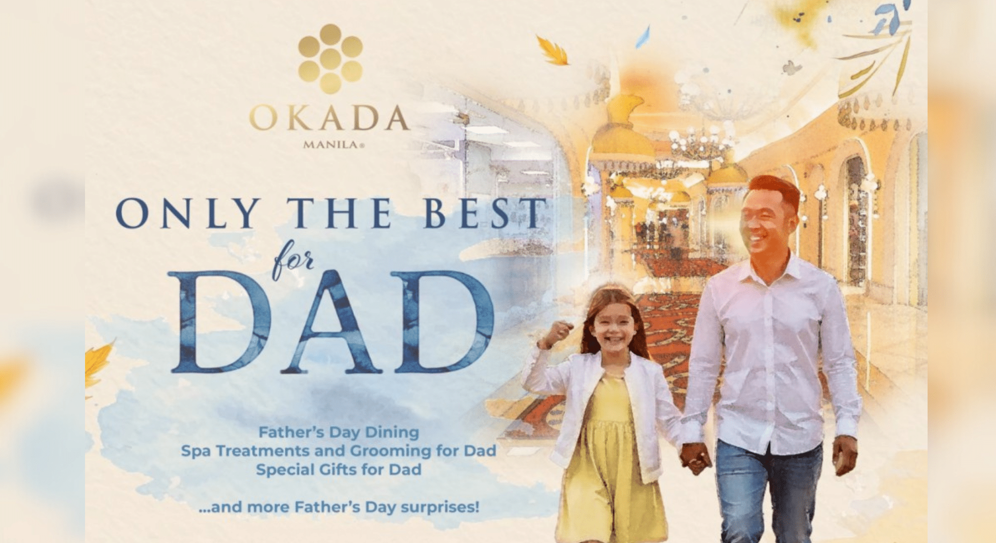 Celebrate ‘Only the Best for Dad’ this Father’s Day at Okada Manila